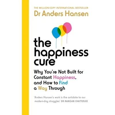 Abbildung von The Happiness Cure: Why You’re Not Built for Constant Happiness, and How to Find a Way Through (Vermilion)