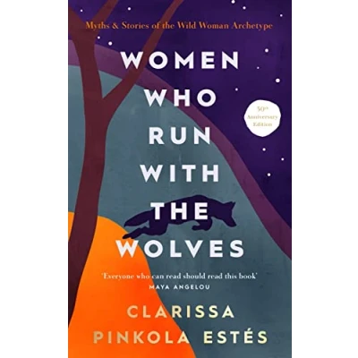 Abbildung von Women Who Run With The Wolves: 30th Anniversary Edition