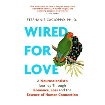 Abbildung von Wired For Love: A Neuroscientist’s Journey Through Romance, Loss and the Essence of Human Connection