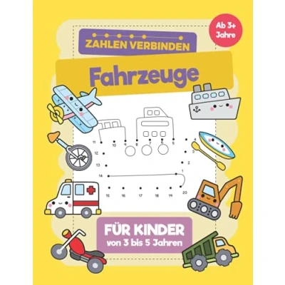 Abbildung von Fahrzeuge Zahlen Verbinden für Kinder von 3 bis 5 Jahren: Ein Buch mit wo sie zeichnen lernen