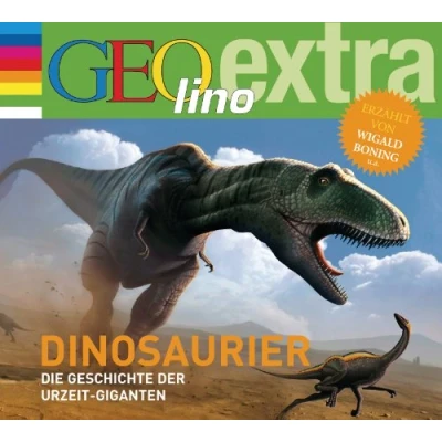Abbildung von Dinosaurier Die Geschichte der Urzeit Giganten: GEOlino extra Hör Bibliothek (Die Einzeltitel, Band 20)
