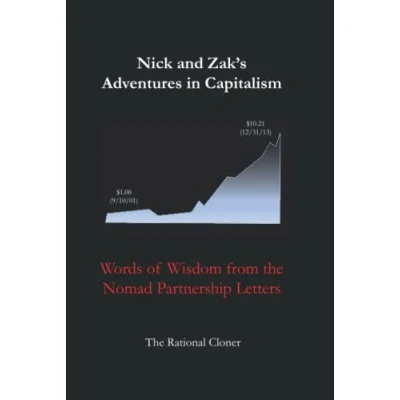 Abbildung von Nick and Zak&#039;s Adventures in Capitalism: Words of Wisdom from the Nomad Partnership