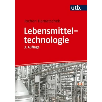 Abbildung von Lebensmitteltechnologie: Die industrielle Herstellung von Lebensmitteln aus landwirtschaftlichen Rohstoffen