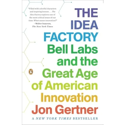 Abbildung von the Idea Factory: Bell Labs and Great Age of American Innovation