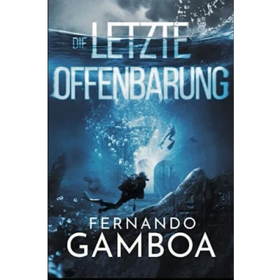 Abbildung von DIE LETZTE OFFENBARUNG (Die Abenteuer von Ulises Vidal, Band 3)