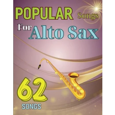 Abbildung von 62 Popular Songs For Alto Sax: Sax Solo