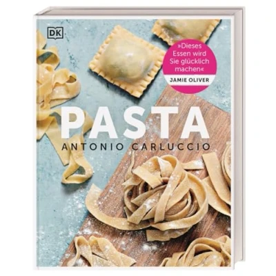 Abbildung von Pasta: das große Pasta Kochbuch mit 100 traditionellen italienischen Rezepten von Kochlegende Antonio Carluccio eine kulinarische Reise durch Sehnsuchtsland Italien