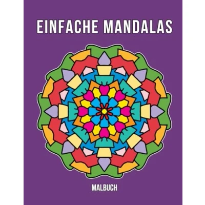 Abbildung von Einfaches Mandala Malbuch: in Großdruck für Kinder, Erwachsene, Senioren und Anfänger