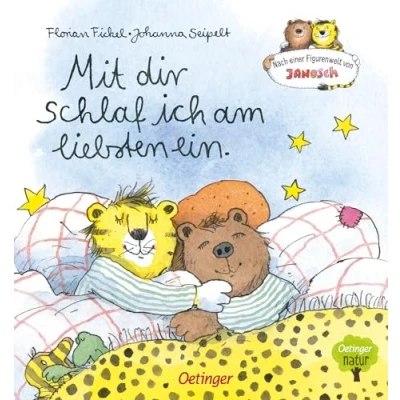 Abbildung von Nach einer Figurenwelt von Janosch. mit dir schlaf ich am liebsten ein: Eine Gute Nacht Geschichte zum Einschlafen für Kinder ab 3 Jahren Janoschs Tiger und Bär