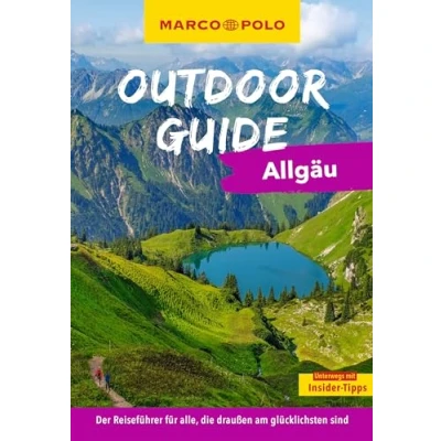 Abbildung von MARCO POLO Outdoor GUIDE Reiseführer Allgäu: Mit rund 150 Erlebnissen für alle, die am liebsten draußen sind