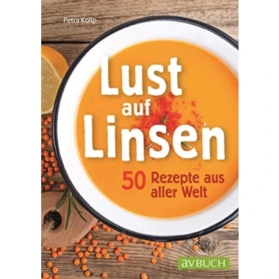 Abbildung von Lust auf Linsen: 50 Rezepte aus aller Welt (avBUCH)