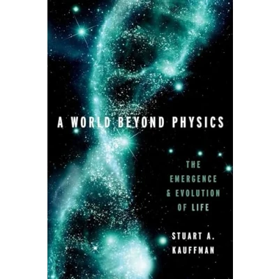 Abbildung von A World Beyond Physics: The Emergence and Evolution of Life