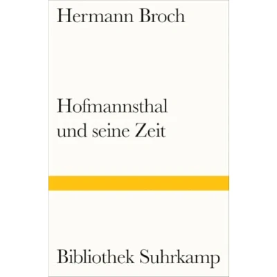 Abbildung von Hofmannsthal und seine Zeit: Eine Studie (Bibliothek Suhrkamp)