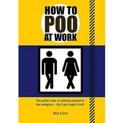 Abbildung von How to Poo at Work: the golden rules of relieving yourself in workplace