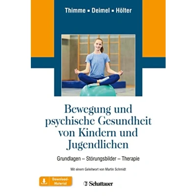 Abbildung von Bewegung und psychische Gesundheit von Kindern Jugendlichen: Grundlagen Störungsbilder Therapie