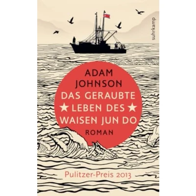 Abbildung von Das geraubte Leben des Waisen Jun Do: Roman (suhrkamp taschenbuch)