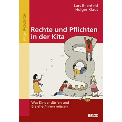 Abbildung von Rechte und Pflichten in der Kita: Was Kinder dürfen Erzieher/innen müssen