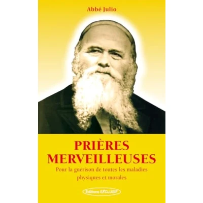 Abbildung von Prières merveilleuses Pour la guérison de toutes les maladies physiques et morales