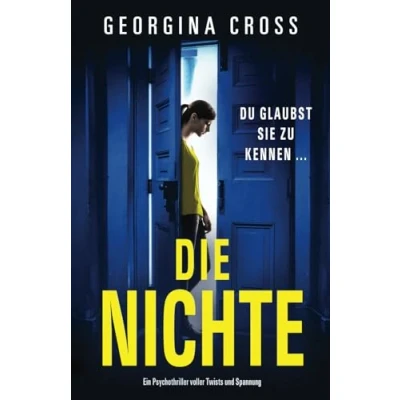 Abbildung von Die Nichte: Ein Psychothriller voller Twists und Spannung