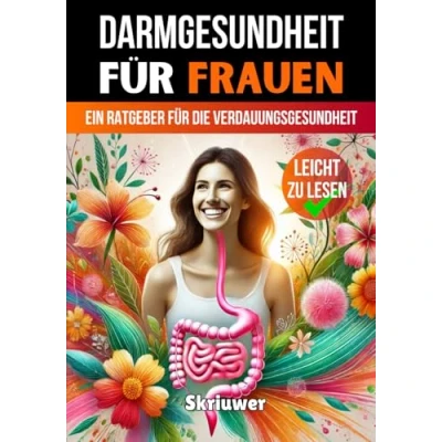 Abbildung von Darmgesundheit für Frauen: Ein umfassender Leitfaden zur Verdauungs und psychischen Gesundheit