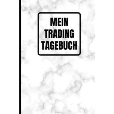 Abbildung von Mein Trading Tagebuch: Das Börsen Tagebuch zur Dokumentation deiner Aktien und Dividenden Ausführlich Übersichtlich auf vorgedruckten Seiten