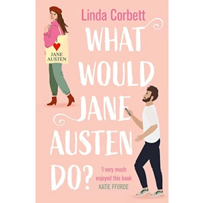 Abbildung von What Would Jane Austen Do?: A heartwarming, feel good and witty enemies to lovers romance novel perfect for Pride Prejudice fans!