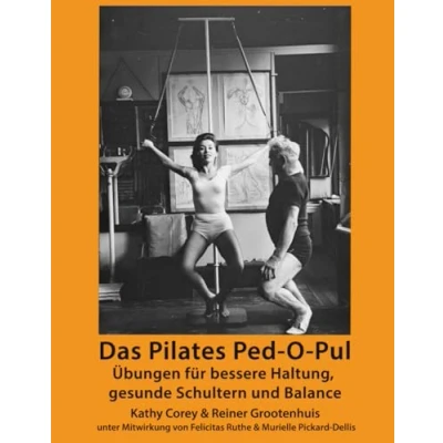 Abbildung von Das Pilates Ped O Pul: Übungen für bessere Haltung, gesunde Schultern und Balance