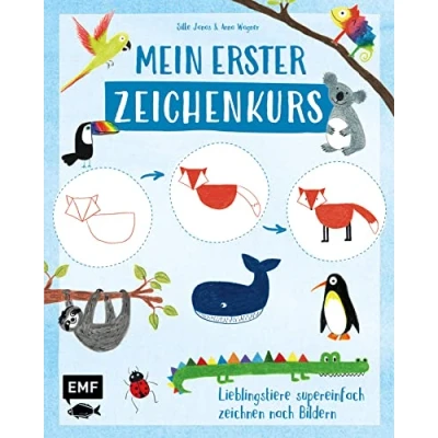 Abbildung von Mein erster Zeichenkurs Lieblingstiere: Supereinfach zeichnen nach Bildern Mit Schritt für Anleitungen