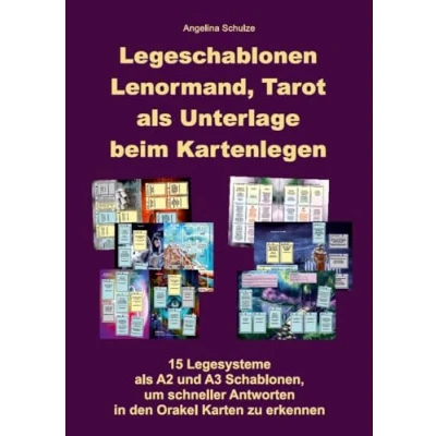 Abbildung von Legeschablonen Lenormand, Tarot als Unterlage beim Kartenlegen: 15 Legesysteme A2 und A3 Schablonen, um schneller Antworten in den Orakel Karten zu erkennen