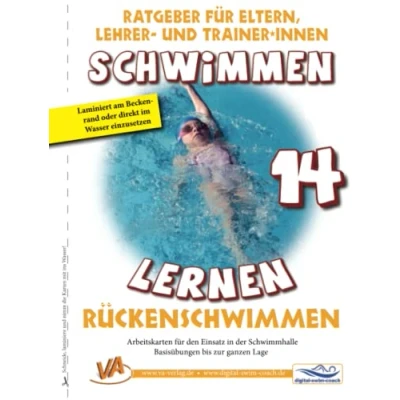 Abbildung von Schwimmen lernen 14: Rückenschwimmen: Material für Schulschwimmen in Grundschulen (Ratgeber Eltern, Lehrer und Trainer*innen)