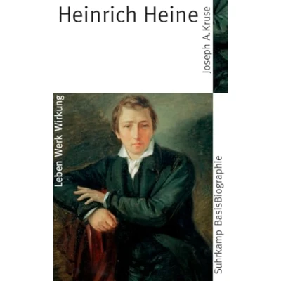 Abbildung von Heinrich Heine: Leben, Werk und Wirkung (Suhrkamp BasisBiographien)
