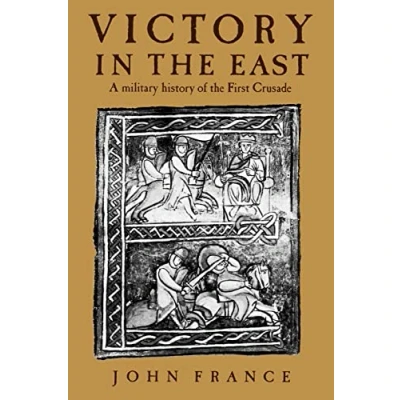 Abbildung von Victory in the East: A Military History of First Crusade