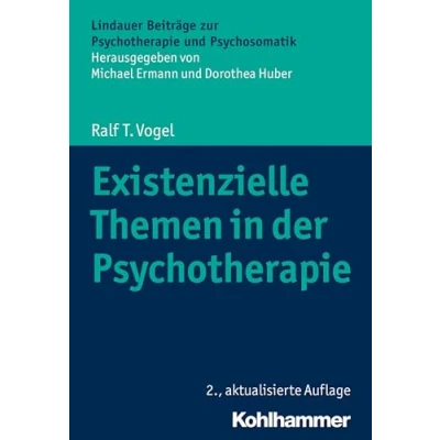 Abbildung von Existenzielle Themen in der Psychotherapie (Lindauer Beiträge zur und Psychosomatik)