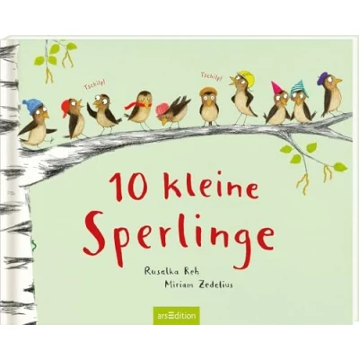 Abbildung von 10 kleine Sperlinge: Kinderbuch ab 3, lustige Reime animieren zum Mitsprechen