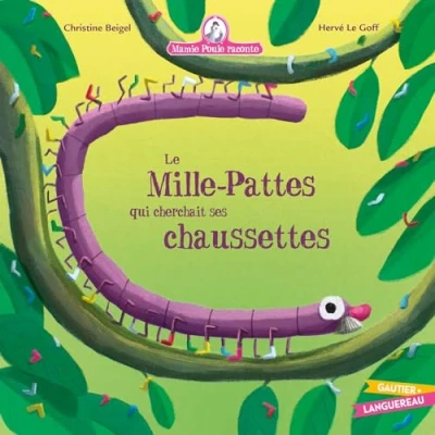 Abbildung von Mamie Poule raconte Le Mille Pattes qui cherchait ses chaussettes