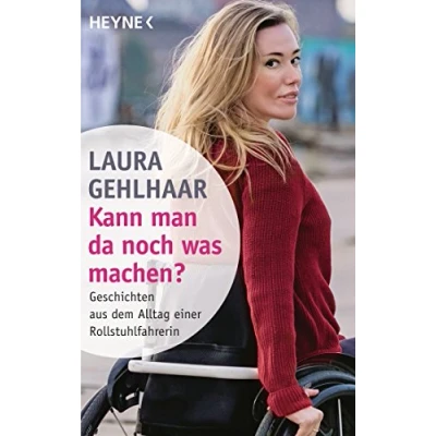 Abbildung von Kann man da noch was machen?: Geschichten aus dem Alltag einer Rollstuhlfahrerin