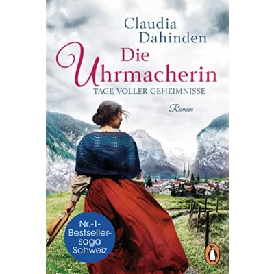 Abbildung von Die Uhrmacherin Tage voller Geheimnisse: Roman (Die Uhrensaga, Band 3)