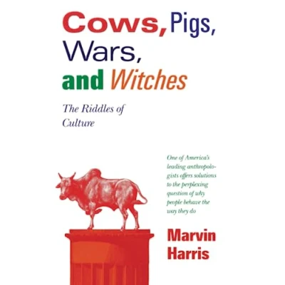 Abbildung von Cows, Pigs, Wars, and Witches: The Riddles of Culture