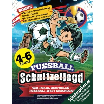 Abbildung von Fußball Schnitzeljagd Kindergeburtstag für Kinder von 4 6 Jahren: Die WM ohne Weltmeister Trophäe? Was eine Katastrophe! Sofort Startklare Schatzsuche. (Bravo Schatzsuche)