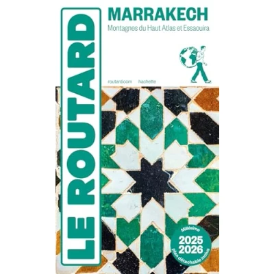 Abbildung von Guide du Routard Marrakech 2025/26: Montagnes Haut Atlas et Essaouira