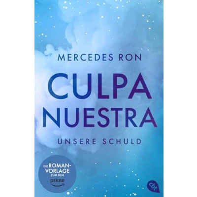 Abbildung von Culpa Nuestra Unsere Schuld: Das Finale der #BookTok Bestseller Reihe: eine Enemies to Lovers Romance über verbotene Liebe (Die Mía Trilogie, Band 3)