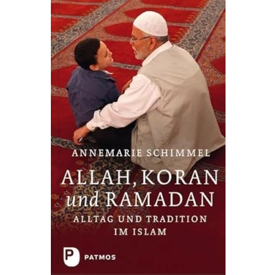Abbildung von Allah, Koran und Ramadan: Alltag Tradition im Islam