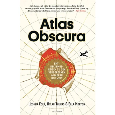 Abbildung von Atlas Obscura: Entdeckungsreisen zu den verborgenen Wundern der Welt