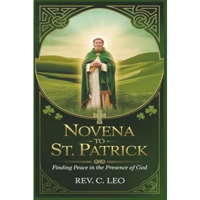 Abbildung von NOVENA TO ST. PATRICK: Finding Peace In The Presence Of God