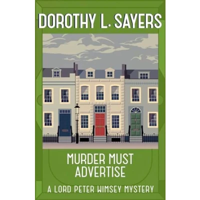 Abbildung von Murder Must Advertise: Classic crime fiction at its best (Lord Peter Wimsey Mysteries)