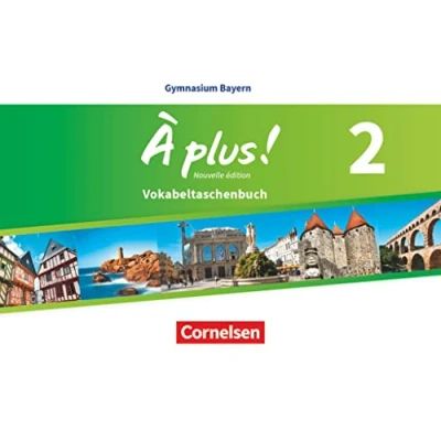 Abbildung von À plus ! Französisch als 1. und 2. Fremdsprache Bayern Ausgabe 2017 Band 2: Vokabeltaschenbuch