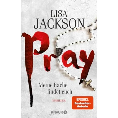 Abbildung von Pray Meine Rache findet euch: Ein neuer Fall für Bentz und Montoya. Thriller SPIEGEL Bestseller Autorin