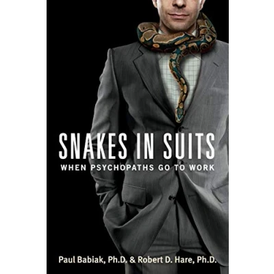 Abbildung von Snakes in Suits: When Psychopaths Go to Work