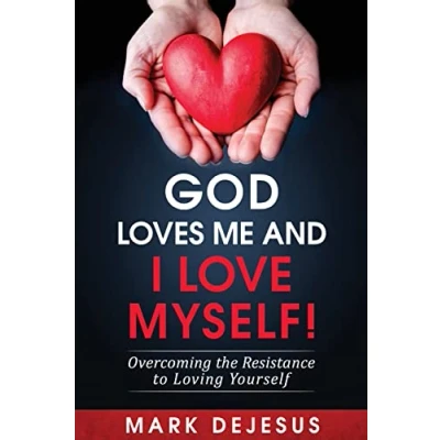 Abbildung von God Loves Me and I Love Myself!: Overcoming the Resistance to Loving Yourself