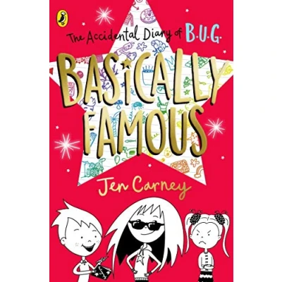 Abbildung von The Accidental Diary of B.U.G.: Basically Famous (The B.U.G., 2)
